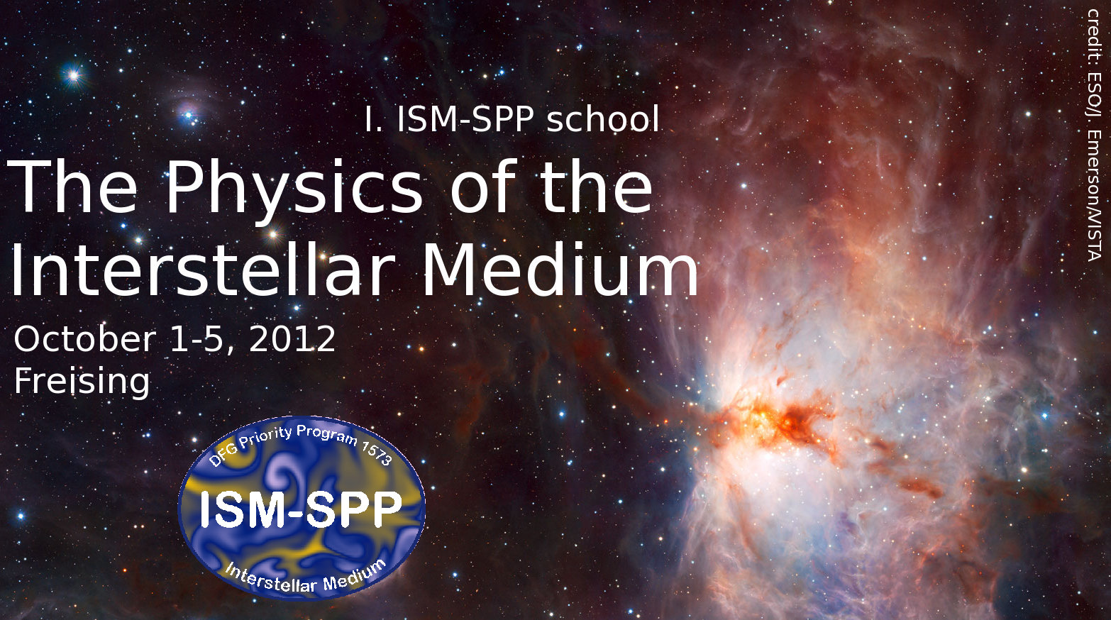 School on Physics of the Interstellar Medium School on Physics of the Interstellar Medium