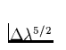 $\Delta \lambda ^{5/2}$