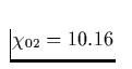 $\chi _{02} = 10.16$