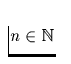$n \in \Bbb N$