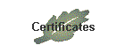 Certificates